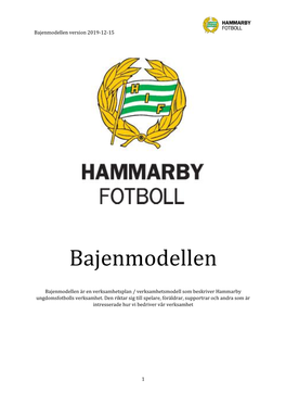 Bajenmodellen Version 2019-12-15