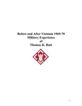 Before and After Vietnam 1969-70 Military Experience of Thomas K. Butt