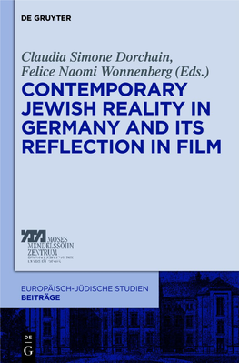 Jewish Reality in Germany and Its Reflection in Film Europäisch-Jüdische Studien Beiträge European-Jewish Studies Contributions