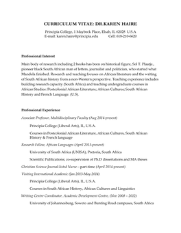 DR.KAREN HAIRE Principia College, 1 Maybeck Place, Elsah, IL 62028 U.S.A E-Mail: Karen.Haire@Principia.Edu Cell: 618-210-6620