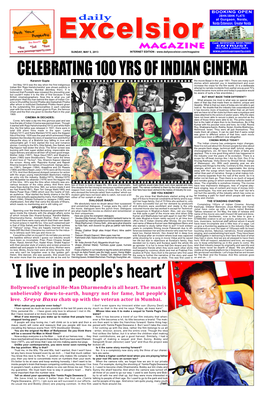 Bollywood's Original He-Man Dharmendra Is All Heart. the Man Is Unbelievably Down-To-Earth, Hungry Not for Fame, but People's Love