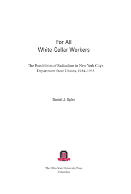 For All White-Collar Workers: the Possibilities of Radicalism in New York City's Department Store Unions, 1934–1953