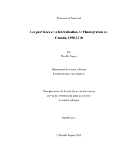 Les Provinces Et La Fédéralisation De L'immigration Au Canada, 1990-2010