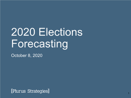 2020 Elections Forecasting October 8, 2020