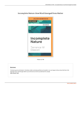 Read Kindle > Incomplete Nature: How Mind Emerged from Matter