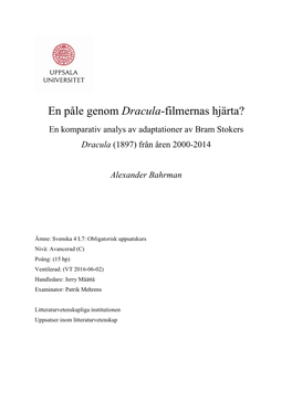 Dracula-Filmernas Hjärta? En Komparativ Analys Av Adaptationer Av Bram Stokers Dracula (1897) Från Åren 2000-2014