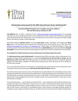 Nominations Announced for the 24Th Annual Screen Actors Guild Awards® ------Ceremony Will Be Simulcast Live on Sunday, January 21, 2018, on TNT and TBS at 8 P.M