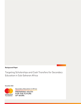 Targeting Scholarships and Cash Transfers for Secondary Education in Sub-Saharan Africa