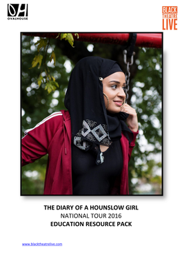 The Diary of a Hounslow Girl National Tour 2016 Education Resource Pack