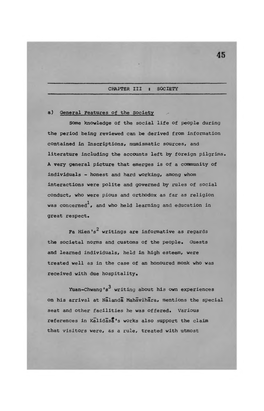 A) General Features of the Society ^ Some Knowledge of the Social Life of People During the Period Being Reviewed Can Be Derived