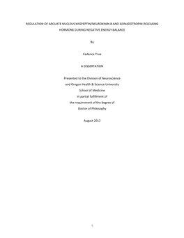 I REGULATION of ARCUATE NUCLEUS KISSPEPTIN/NEUROKININ B and GONADOTROPIN-RELEASING HORMONE DURING NEGATIVE ENERGY BALANCE By