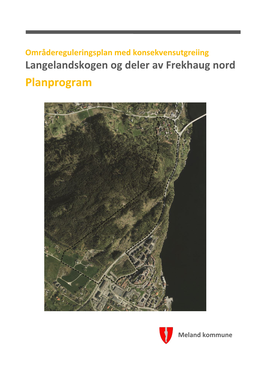 Langelandskogen Og Deler Av Frekhaug Nord Planprogram