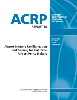 ACRP Report 58 – Airport Industry Familiarization and Training for Part
