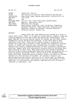The Politics of Survival: Home Schoolers and the Law. INSTITUTION Home School Legal Defense Association, Purcellville, VA