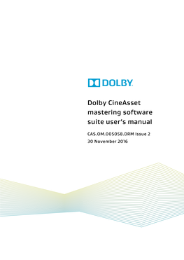 Dolby Cineasset Mastering Software Suite User's Manual
