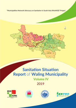 Sanitation Situation Report of Waling Municipality Volume IV 2019 Sanitation Situation Report of Waling Municipality Volume IV, 2019