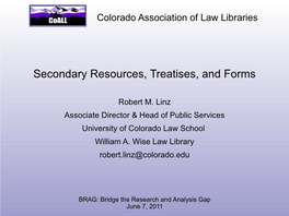 Secondary Resources, Treatises, and Forms