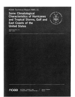 NOAA Technical Report NWS 15 Some Climatological Characteristics of Hurricanes and Tropical Storms, Gulf and East Coasts of the United States