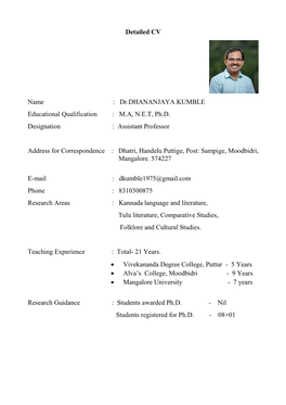 Dr.DHANANJAYA KUMBLE Educational Qualification : M.A, N.E.T, Ph.D