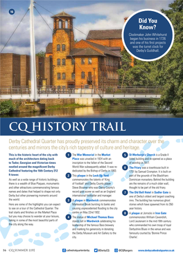 CQ HISTORY TRAIL Derby Cathedral Quarter Has Proudly Preserved Its Charm and Character Over the Centuries and Mirrors the City’S Rich Tapestry of Culture and Heritage