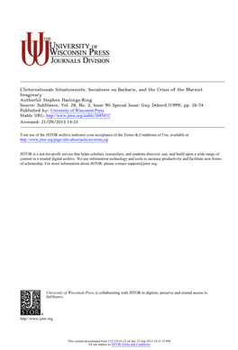 L'internationale Situationniste, Socialisme Ou Barbarie, and the Crisis of the Marxist Imaginary Author(S): Stephen Hastings-King Source: Substance, Vol