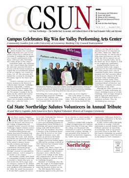 Cal State Northridge Salutes Volunteers in Annual Tr I B U T E Campus Celebrates Big Win for Valley Performing Arts Center