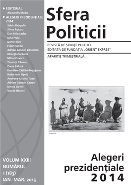 Sfera Politicii Este Prima Revistă De EDITORIAL BOARD Ştiinţă Şi Teorie Politică Apărută În Călin Anastasiu România, După Căderea Comunismului