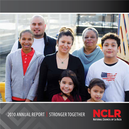 2010 Annual Report | Stronger Together Nclr Mission