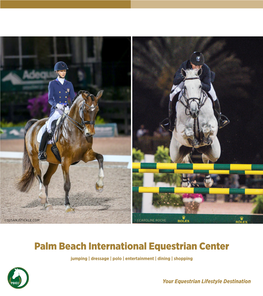 Palm Beach International Equestrian Center Jumping | Dressage | Polo | Entertainment | Dining | Shopping