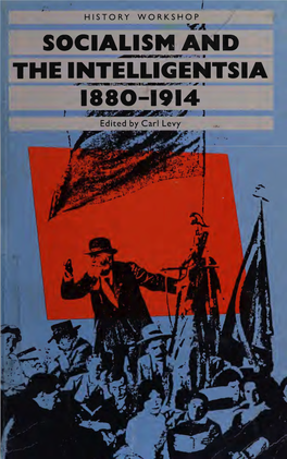 Socialism and the Intelligentsia, 1880-1914