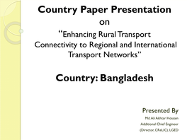 Enhancing Rural Transport Connectivity to Regional and International Transport Networks”