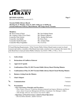 REVISED AGENDA Page 1 Revisions Marked with an Asterisk (*) Toronto Public Library Board Meeting No. 6: Monday, June 22, 2015, 6