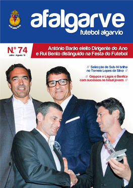 N.º 74 António Barão Eleito Dirigente Do Ano Julho / Agosto '13 E Rui Bento Distinguido Na Festa Do Futebol