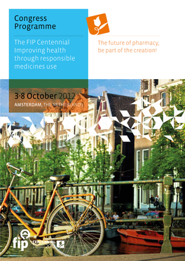 3-8 October 2012 Amsterdam, the Netherlands WELCOME to the FIP