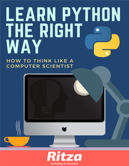 Learn Python the Right Way How to Think Like a Computer Scientist