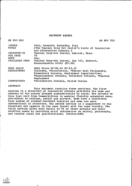 The Teacher Drop out Center's Lists of Innovative and Alternative Schools.] INSTITUTION Teacher Drop-Out Center, Amherst, Mass
