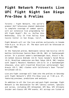 Fight Network Presents Live UFC Fight Night San Diego Pre-Show & Prelims