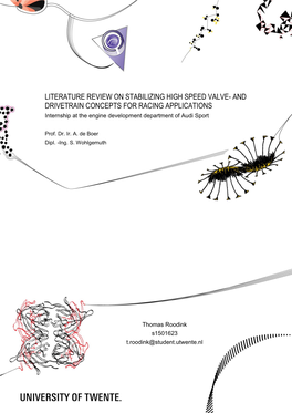 LITERATURE REVIEW on STABILIZING HIGH SPEED VALVE- and DRIVETRAIN CONCEPTS for RACING APPLICATIONS Internship at the Engine Development Department of Audi Sport