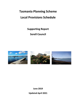 Sorell Draft LPS to Include the First Three As Specific Area Plans Functioning As Local Overriding Provisions to Assist with the Implementation of This Policy