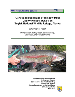 Genetic Relationships of Rainbow Trout Oncorhynchus Mykiss on Togiak National Wildlife Refuge, Alaska