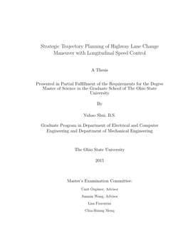 Strategic Trajectory Planning of Highway Lane Change Maneuver with Longitudinal Speed Control