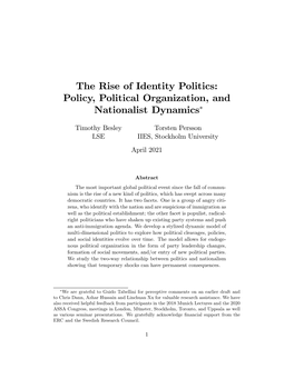 The Rise of Identity Politics: Policy, Political Organization, and Nationalist Dynamics∗