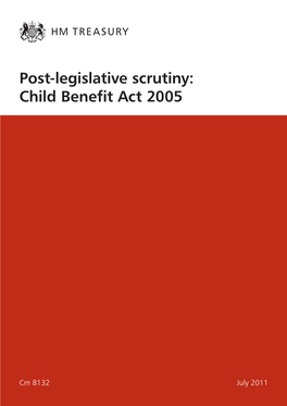 Post-Legislative Scrutiny: Child Benefit Act 2005 Cm 8132