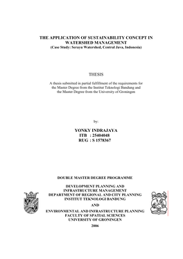 THE APPLICATION of SUSTAINABILITY CONCEPT in WATERSHED MANAGEMENT (Case Study: Serayu Watershed, Central Java, Indonesia)