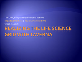 Realizing the Life Science Grid with Taverna