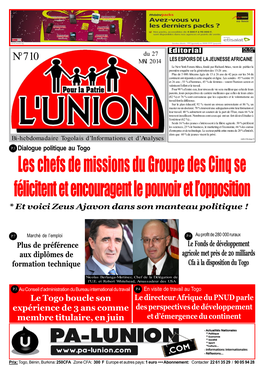 Les Chefs De Missions Du Groupe Des Cinq Se Félicitent Et Encouragent Le Pouvoir Et L’Opposition * Et Voici Zeus Ajavon Dans Son Manteau Politique !