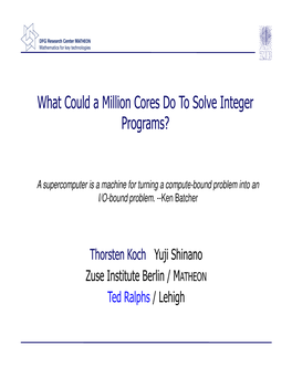 What Could a Million Cores Do to Solve Integer Programs?