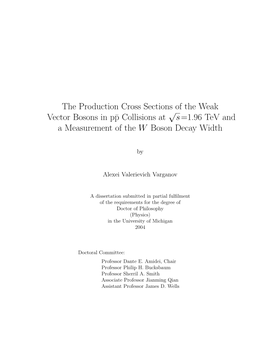 The Production Cross Sections of the Weak Vector Bosons in P¯P