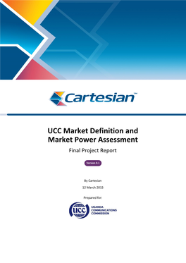 UCC Market Definition and Market Power Assessment Final Project Report