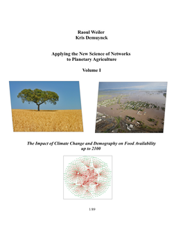 Raoul Weiler Kris Demuynck Applying the New Science of Networks to Planetary Agriculture Volume I
